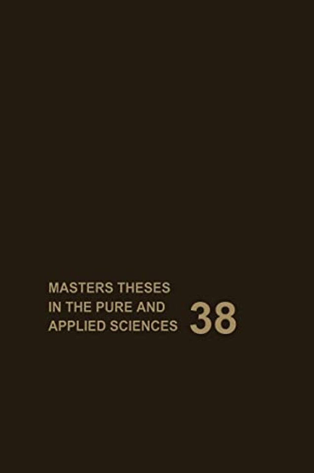 Masters' Theses in the Pure and Applied Sciences