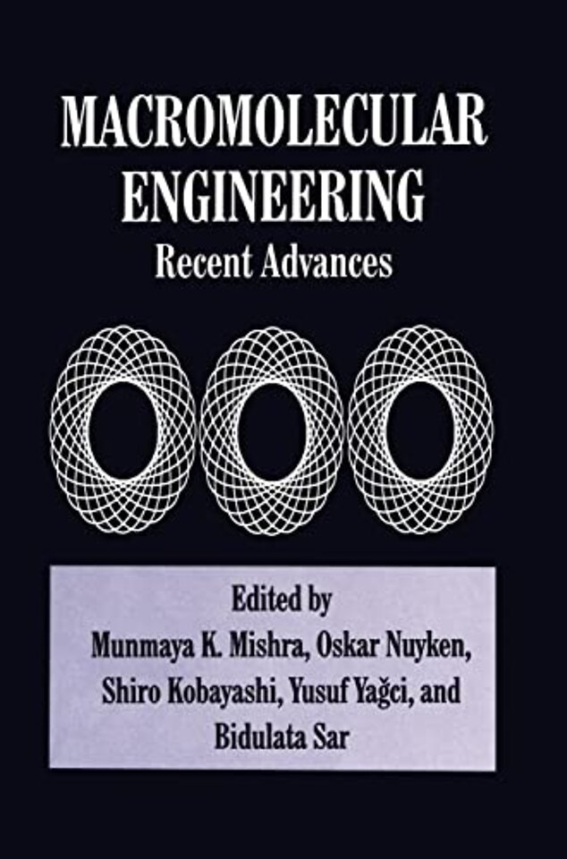 Macromolecular Engineering