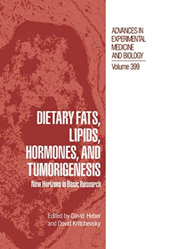Dietary Fats, Lipids, Hormones, and Tumorigenesis