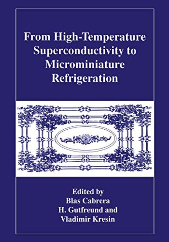 From High-Temperature Superconductivity to Microminiature Refrigeration