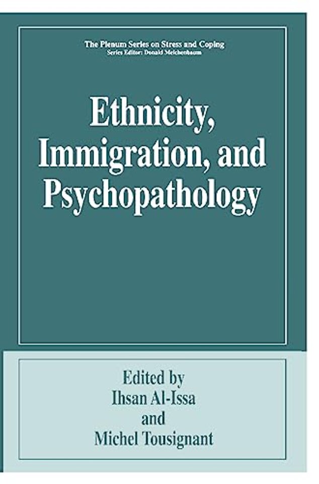 Ethnicity, Immigration, and Psychopathology