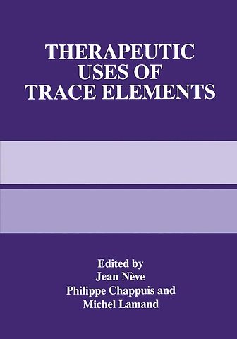 Therapeutic Uses of Trace Elements
