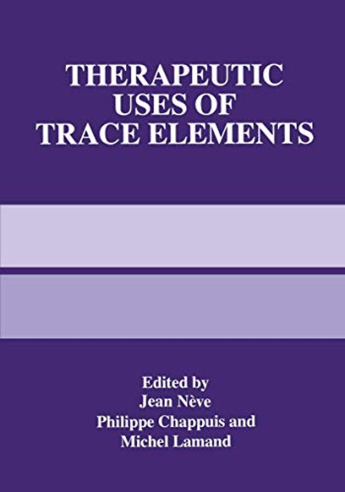 Therapeutic Uses of Trace Elements