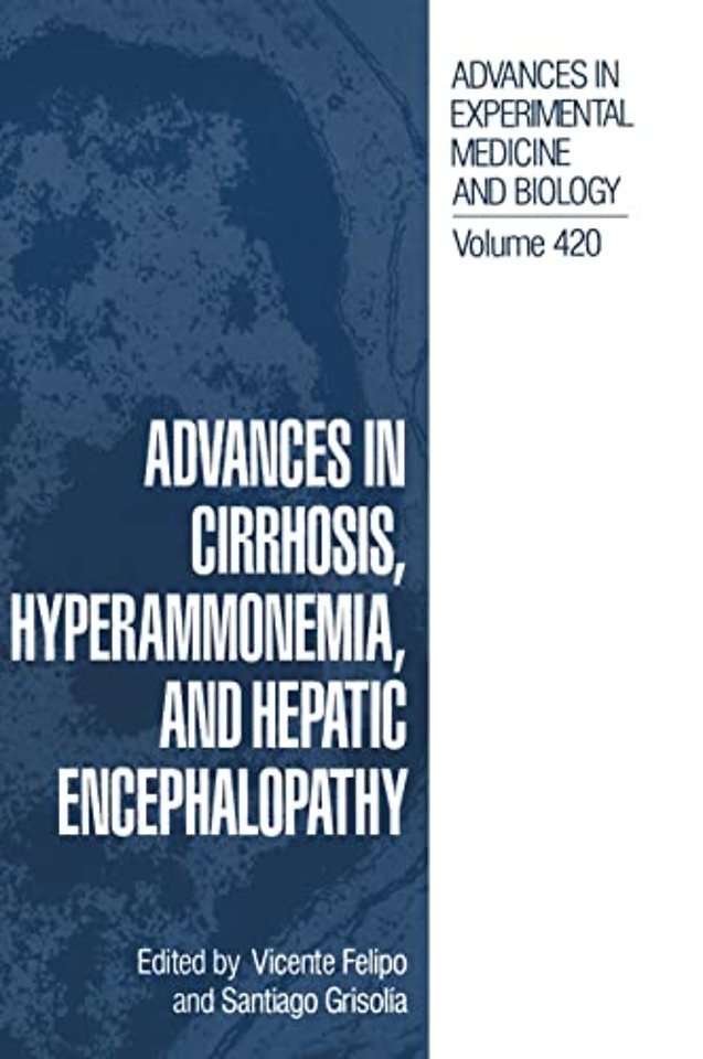 Advances in Cirrhosis, Hyperammonemia, and Hepatic Encephalopathy