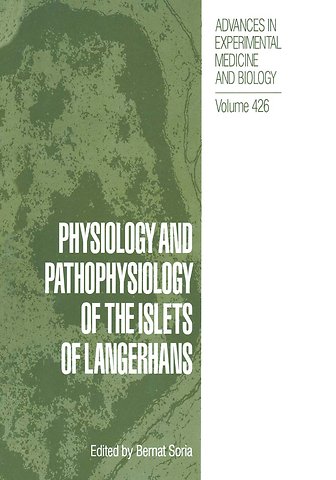 Physiology and Pathophysiology of the Islets of Langerhans