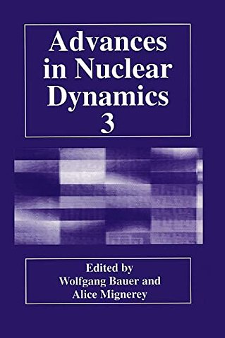 Advances in Nuclear Dynamics