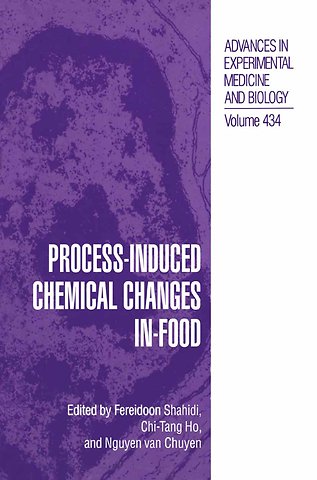 Process-Induced Chemical Changes in Food