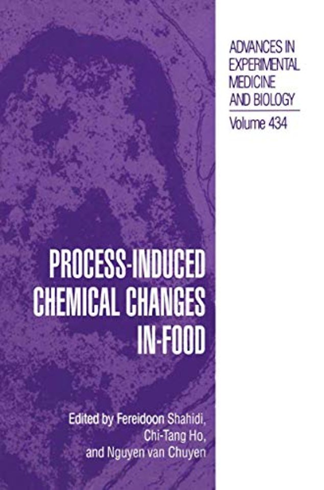 Process-Induced Chemical Changes in Food