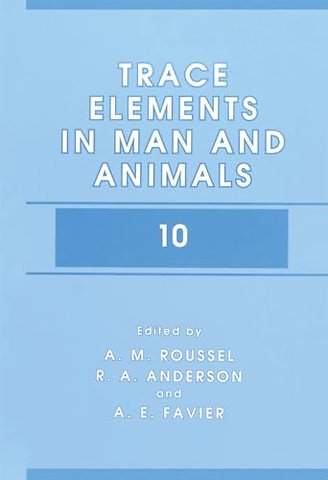 Trace Elements in Man and Animals 10