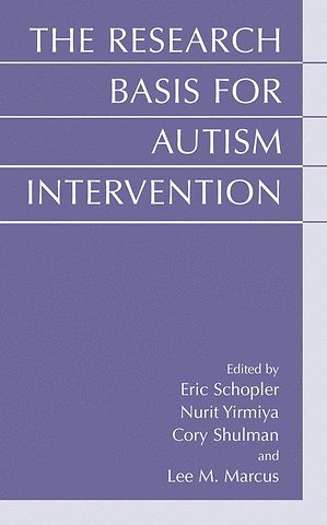 The Research Basis for Autism Intervention