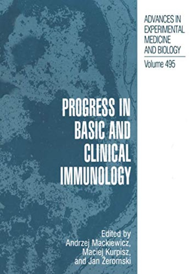 Progress in Basic and Clinical Immunology