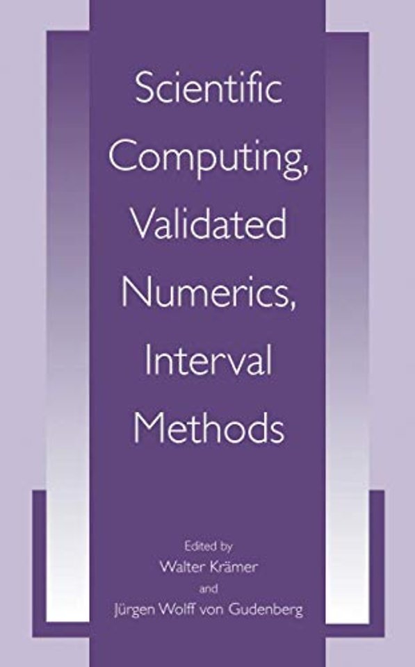 Scientific Computing, Validated Numerics, Interval Methods