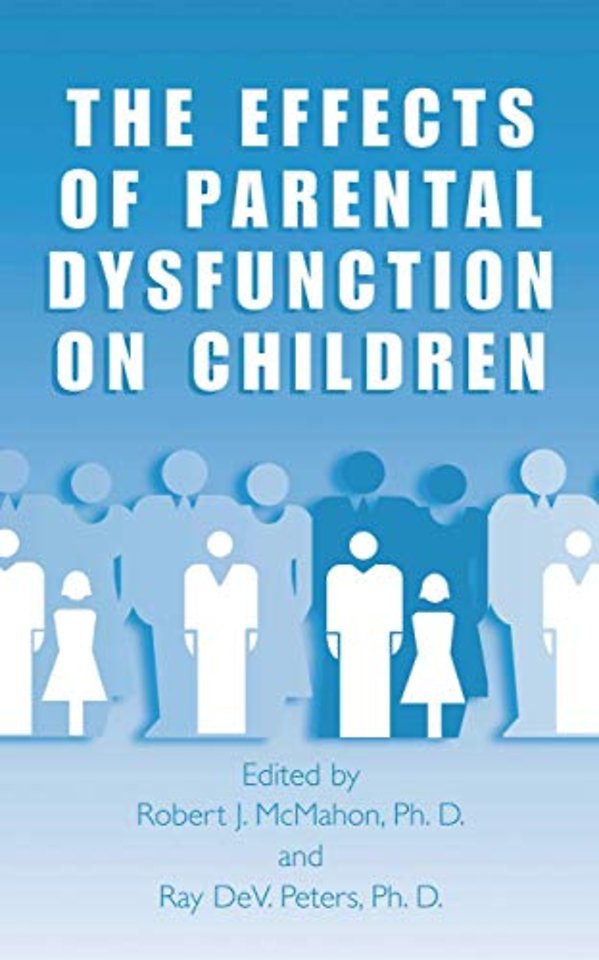 The Effects of Parental Dysfunction on Children