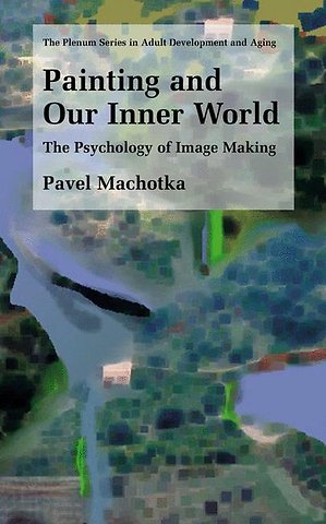 Painting and Our Inner World