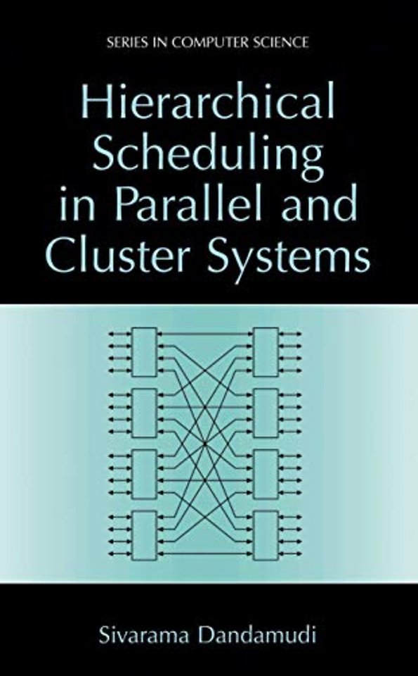 Hierarchical Scheduling in Parallel and Cluster Systems
