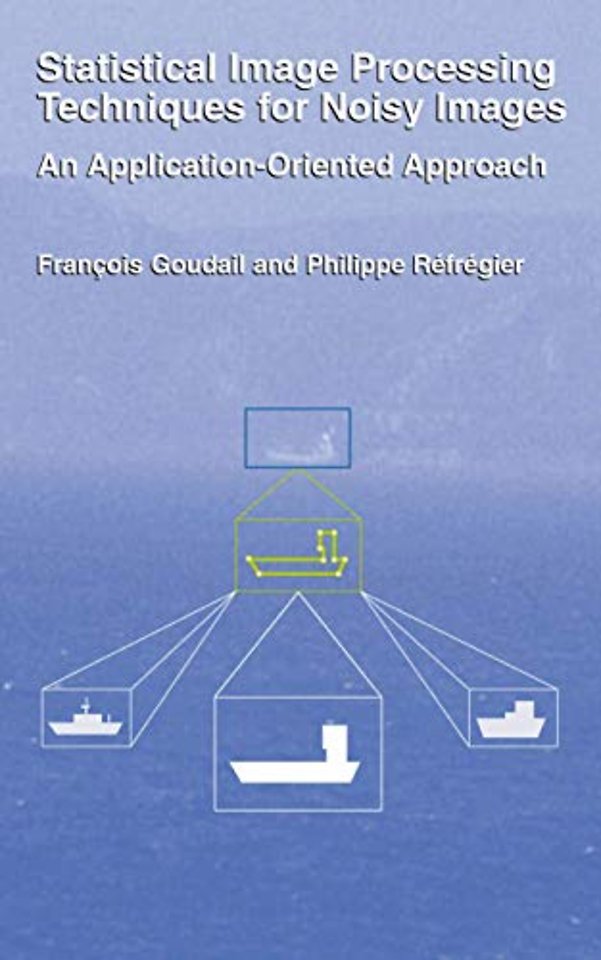 Statistical Image Processing Techniques for Noisy Images