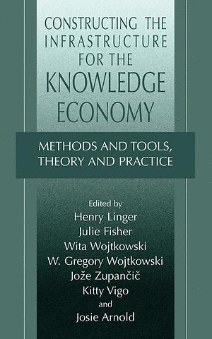 Constructing the Infrastructure for the Knowledge Economy