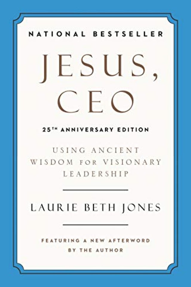 Jesus, CEO (25th Anniversary)