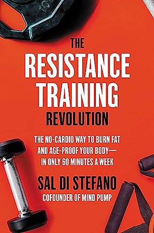 The Resistance Training Revolution