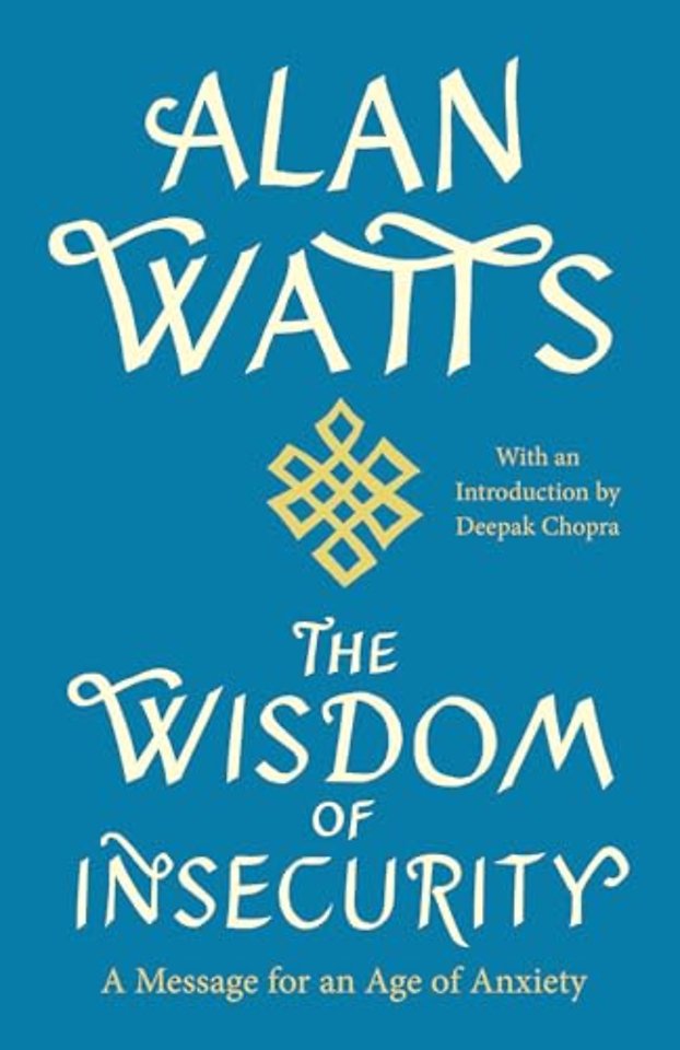The Wisdom of Insecurity