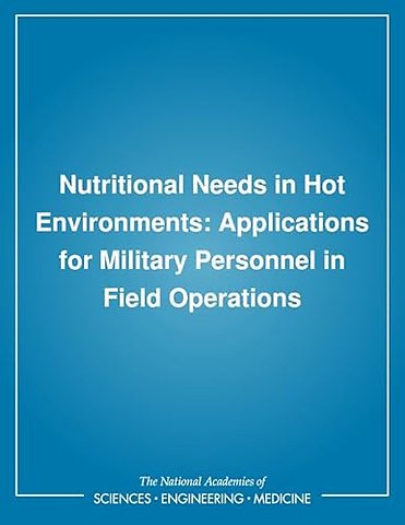 Nutritional Needs in Hot Environments