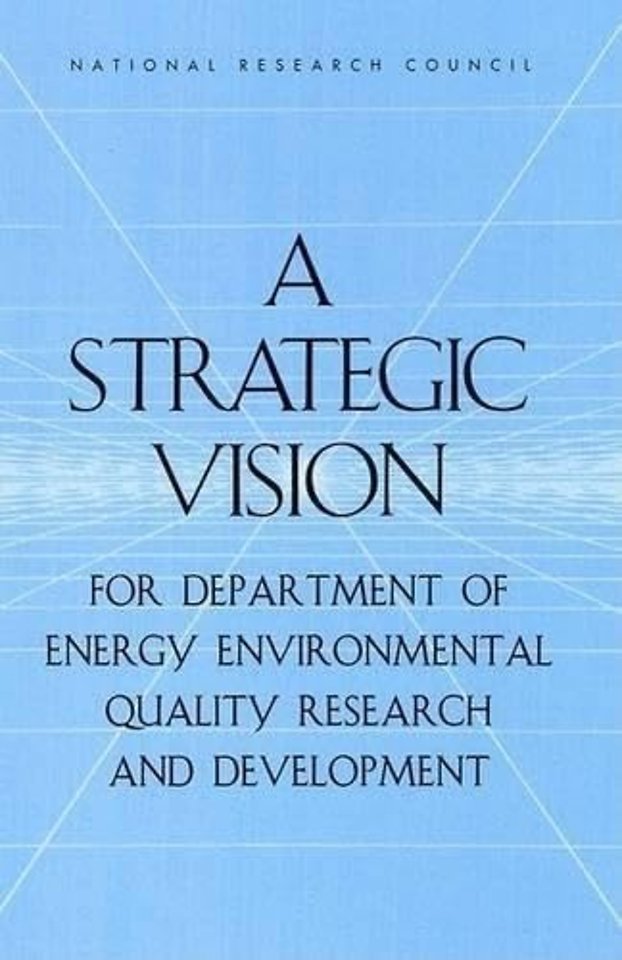 A Strategic Vision for Department of Energy Environmental Quality Research and Development