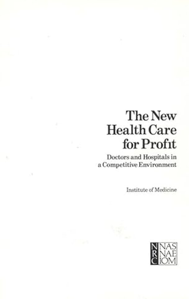 The New Health Care for Profit