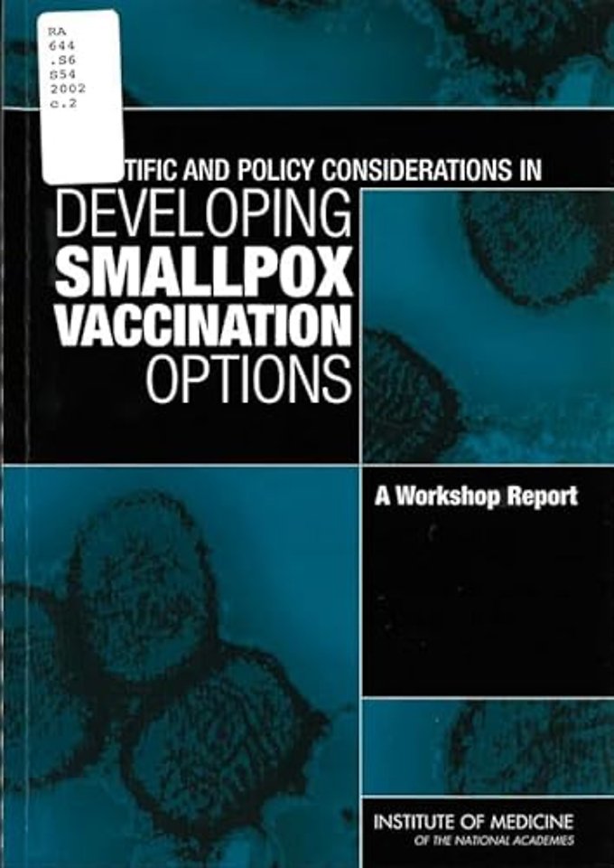 Scientific and Policy Considerations in Developing Smallpox Vaccination Options