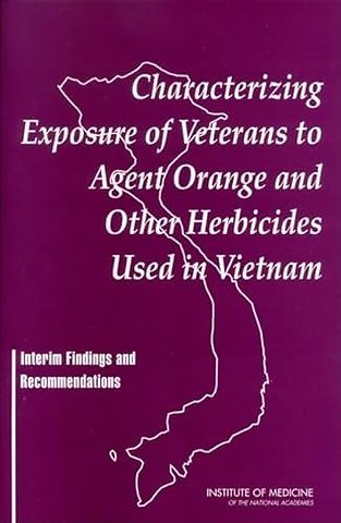 Characterizing Exposure of Veterans to Agent Orange and Other Herbicides Used in Vietnam