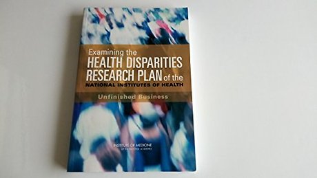Examining the Health Disparities Research Plan of the National Institutes of Health