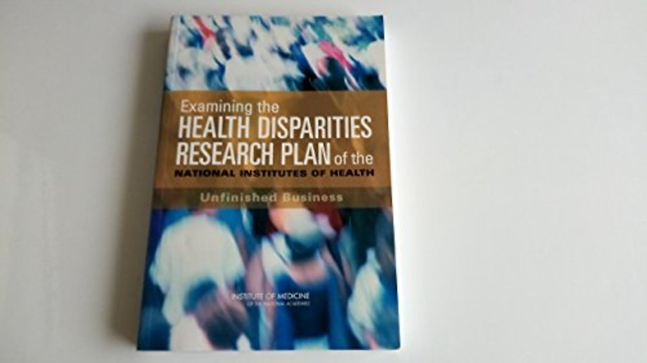 Examining the Health Disparities Research Plan of the National Institutes of Health