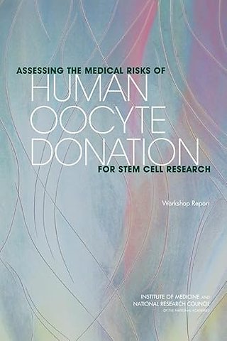 Assessing the Medical Risks of Human Oocyte Donation for Stem Cell Research