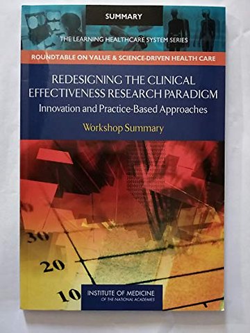 Redesigning the Clinical Effectiveness Research Paradigm