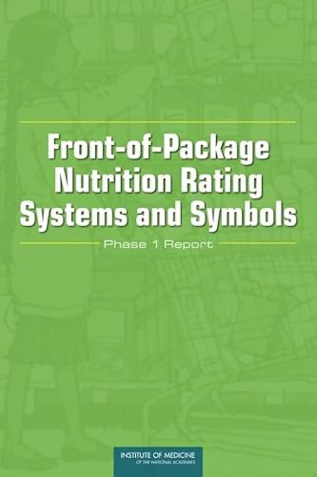 Front-of-Package Nutrition Rating Systems and Symbols