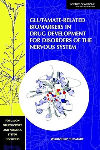 Glutamate-Related Biomarkers in Drug Development for Disorders of the Nervous System