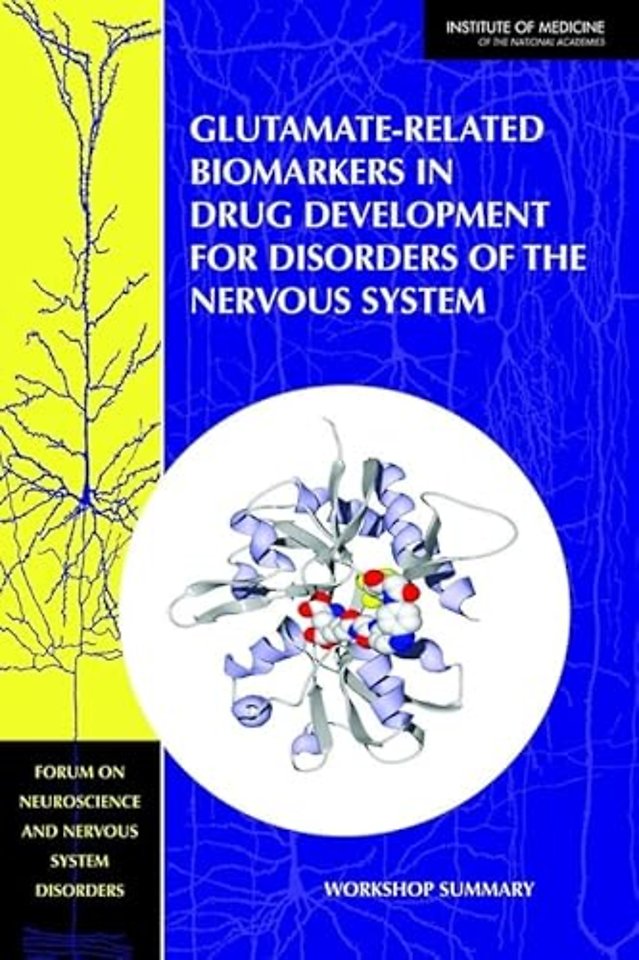 Glutamate-Related Biomarkers in Drug Development for Disorders of the Nervous System