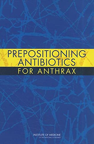 Prepositioning Antibiotics for Anthrax