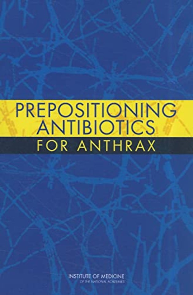 Prepositioning Antibiotics for Anthrax