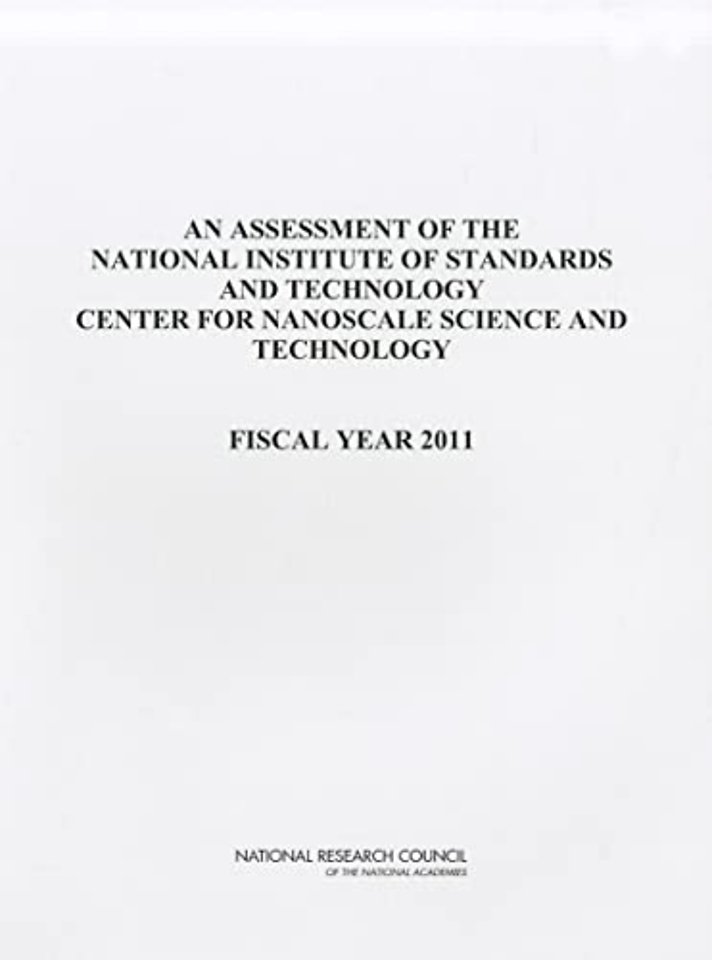 An Assessment of the National Institute of Standards and Technology Center for Nanoscale Science and Technology