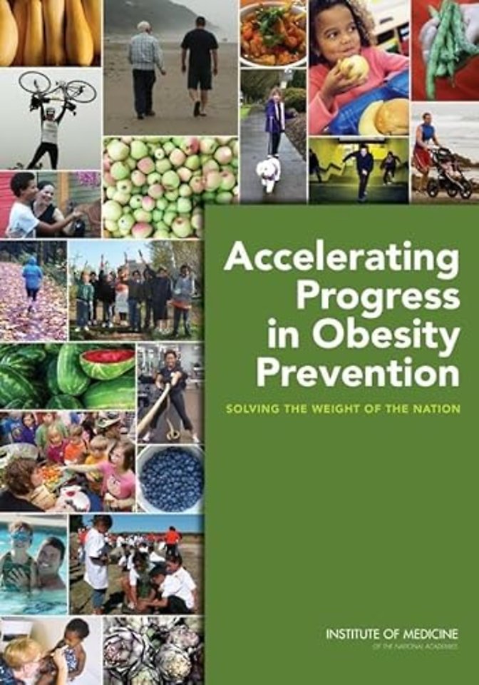 Accelerating Progress in Obesity Prevention