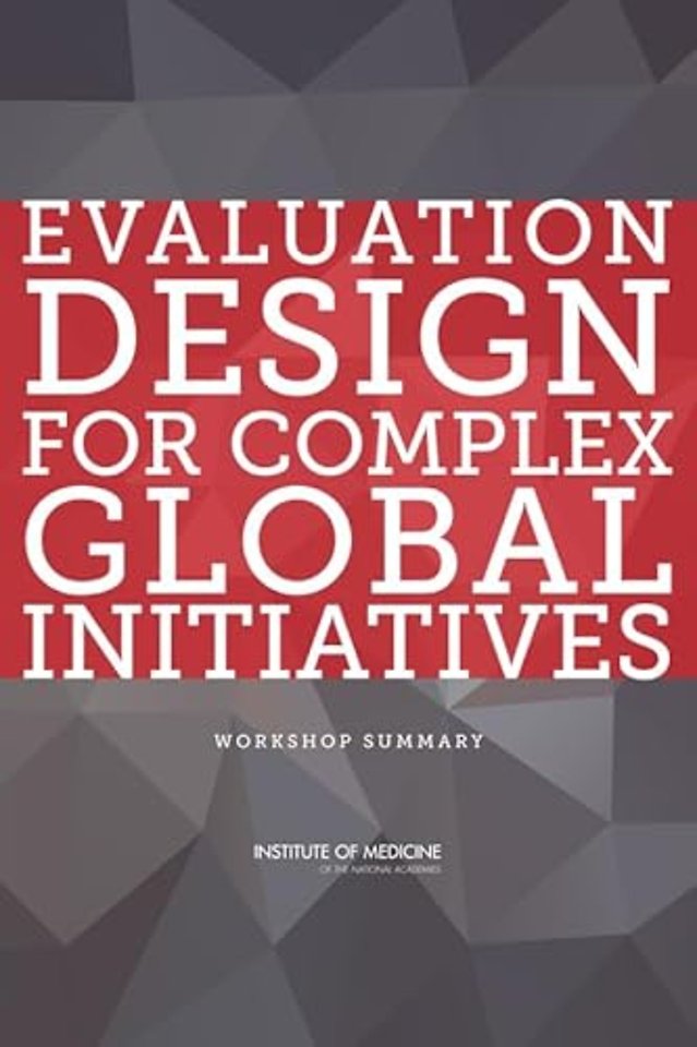 Evaluation Design for Complex Global Initiatives