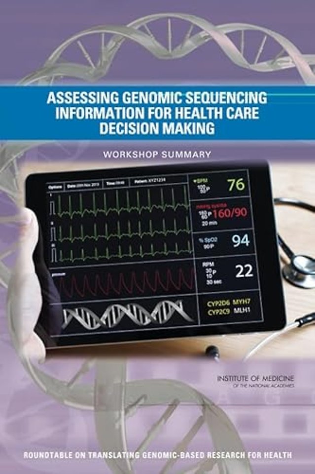 Assessing Genomic Sequencing Information for Health Care Decision Making