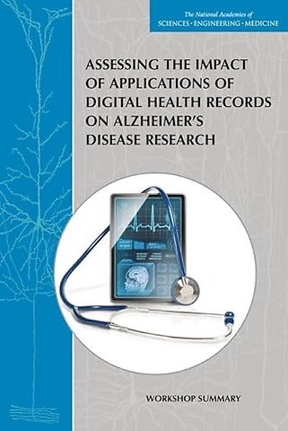 Assessing the Impact of Applications of Digital Health Records on Alzheimer's Disease Research