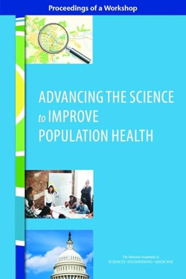 Advancing the Science to Improve Population Health