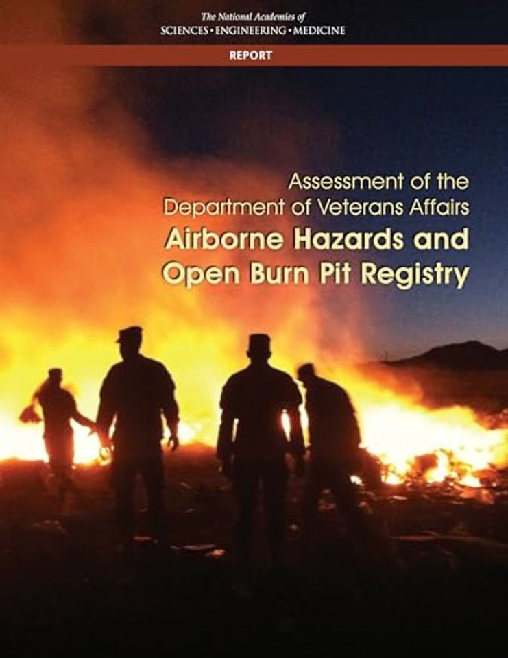 Assessment of the Department of Veterans Affairs Airborne Hazards and Open Burn Pit Registry