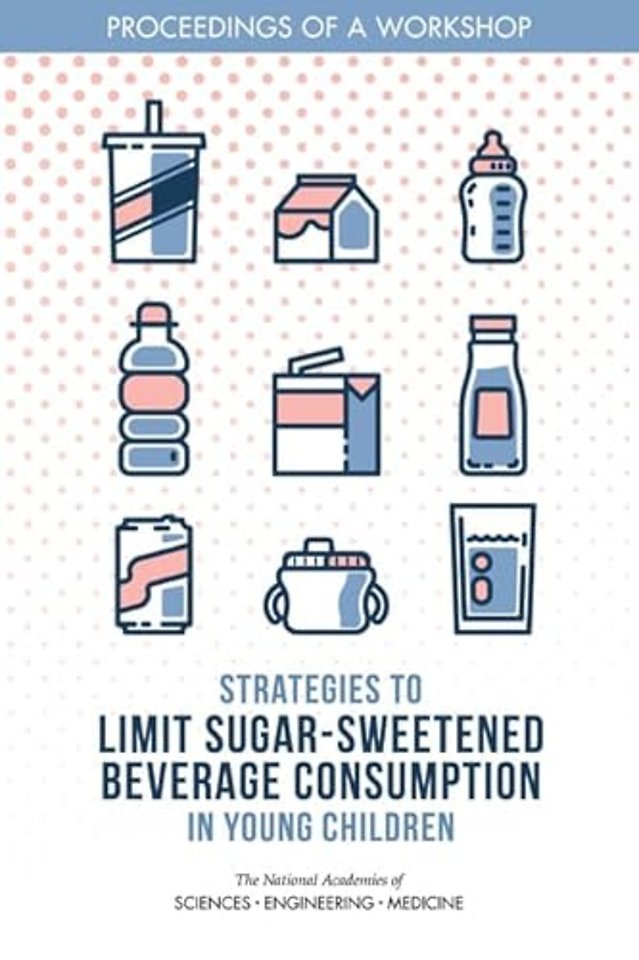 Strategies to Limit Sugar-Sweetened Beverage Consumption in Young Children