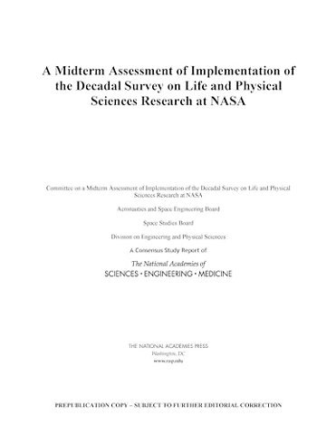 A Midterm Assessment of Implementation of the Decadal Survey on Life and Physical Sciences Research at NASA