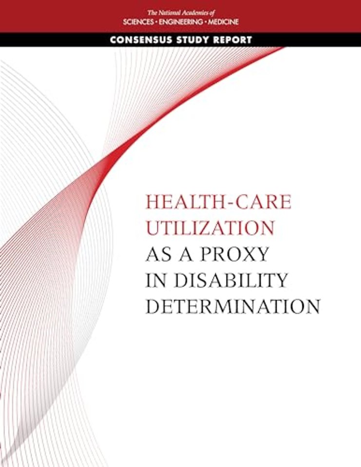 Health-Care Utilization as a Proxy in Disability Determination