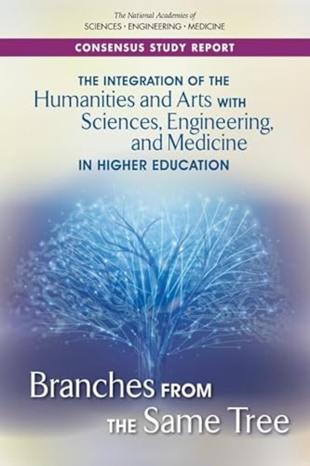 The Integration of the Humanities and Arts with Sciences, Engineering, and Medicine in Higher Education