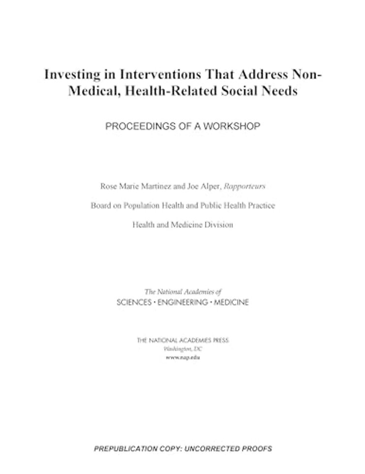 Investing in Interventions That Address Non-Medical, Health-Related Social Needs